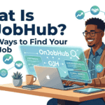 What Is OnJobHub? 7 Best Ways to Find Your Dream Job