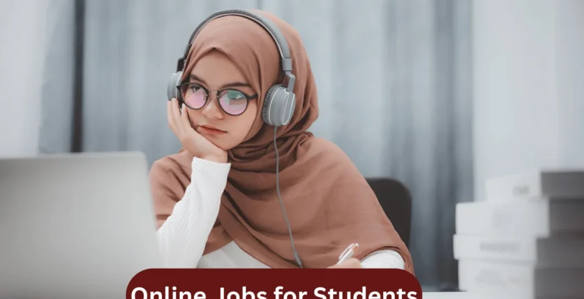 Online Jobs for Students in Pakistan